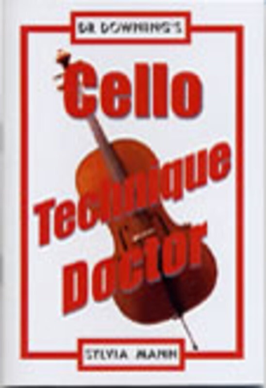 Dr Downings Cello Technique Doctor Book
