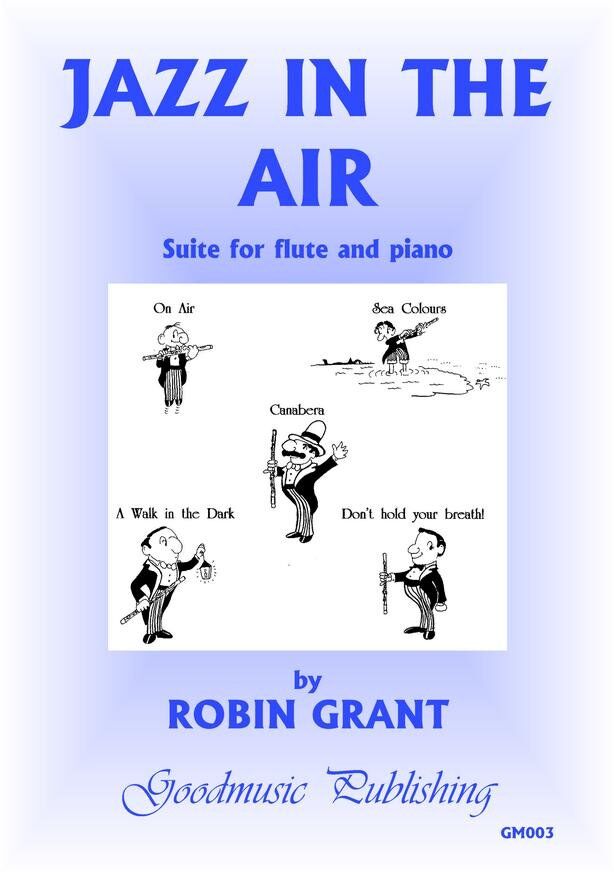 Grant - Jazz in the Air Suite for Flute and Piano