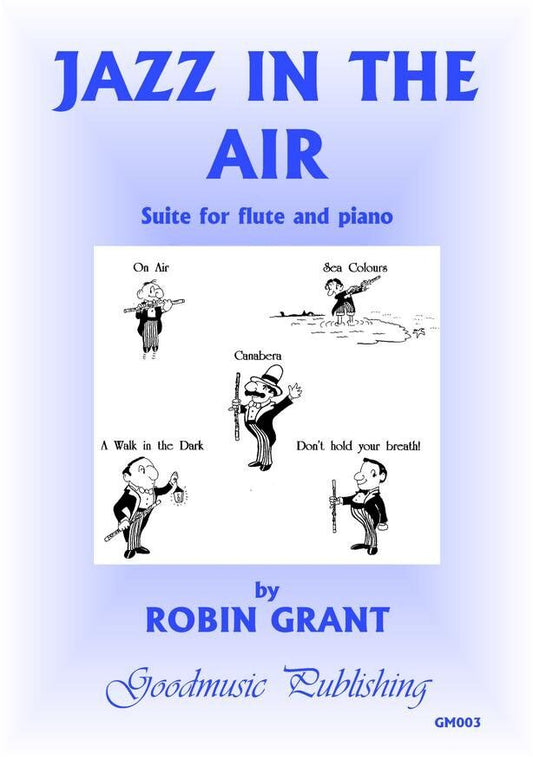 Grant - Jazz in the Air Suite for Flute and Piano