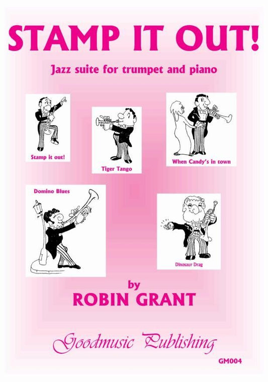 Grant - Stamp It Out Jazz Suite for Trumpet and Piano