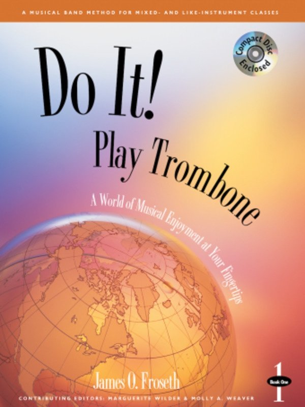 Froseth: Do It! Play Trombone, Book 1 — Book & Online Audio (GIA Publications)