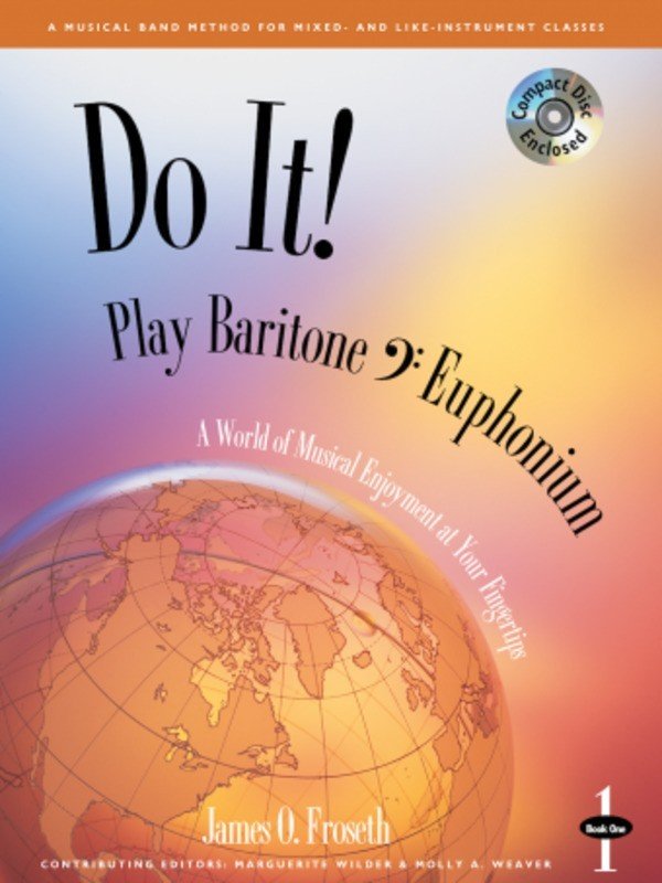 Froseth: Do It! Play Baritone/Euphonium (Bass Clef), Book 1 — Book & Online Audio (GIA Publications)