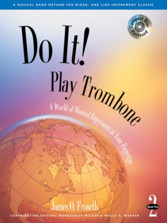 Do It! Play Trombone Book 2 by James O. Froseth