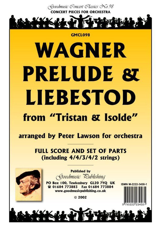Prelude & Liebestod for Orchestra - Richard Wagner, Arr. Peter Lawson, Goodmusic