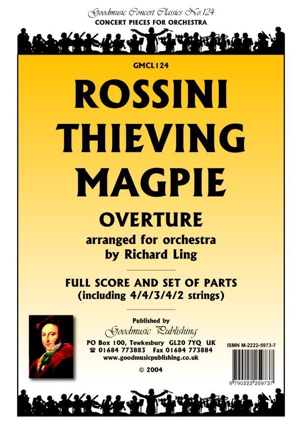Thieving Magpie Overture for Orchestra - Sc/Pts by Gioachino Rossini, Arranged by Richard Ling, Goodmusic, 1 Page