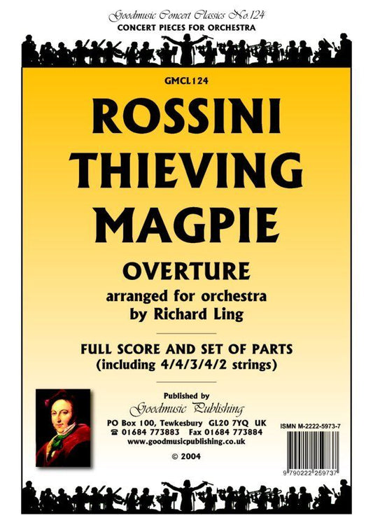 Thieving Magpie Overture for Orchestra - Sc/Pts by Gioachino Rossini, Arranged by Richard Ling, Goodmusic, 1 Page