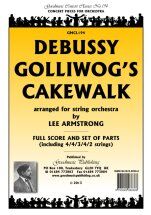 Golliwog's Cakewalk for String Orchestra by Claude Debussy, Arranged by Lee Armstrong, Published by Goodmusic, 1 Page