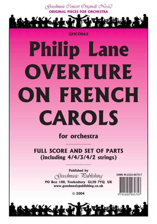 Overture on French Carols for Orchestra by Philip Lane, Goodmusic, SC/PTS