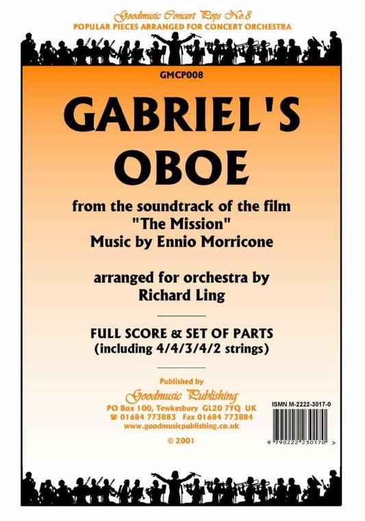 Gabriel's Oboe (from The Mission) for Orchestra SC/PTS by Ennio Morricone, Arranged by Richard Ling, Published by Goodmusic, 1 Page