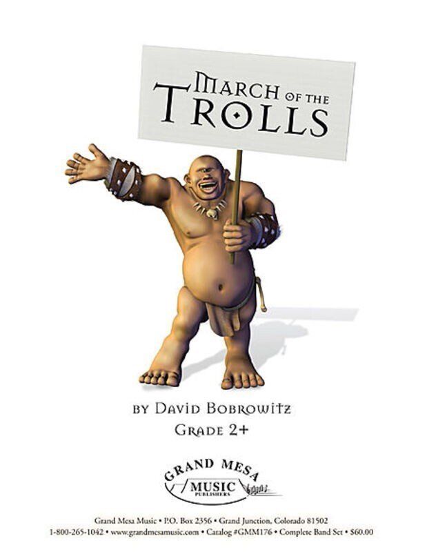 March of the Trolls by David Bobrowitz - Grand Mesa Music