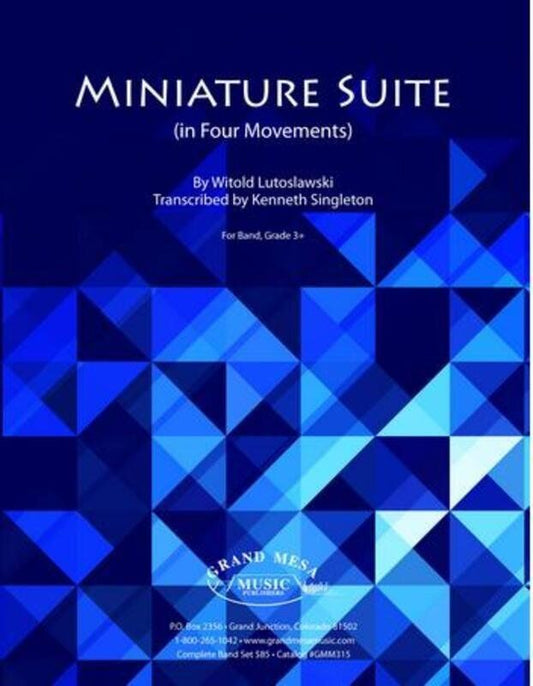 Miniature Suite for Wind Band by Lutoslawski, Arranged by Singleton