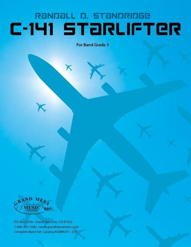 Randall Standridge: C-141 Starlifter — Concert Band Grade 3, Score & Parts (Grand Mesa Music)