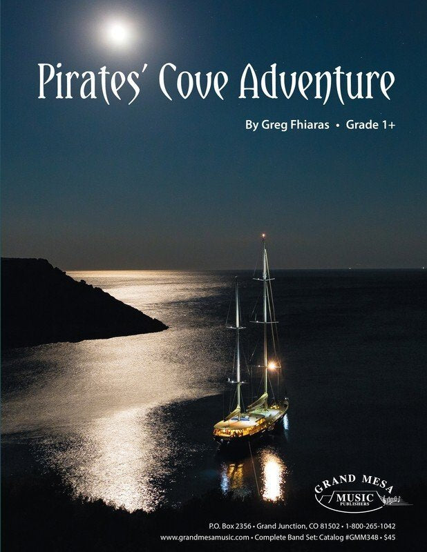 Greg Fhiaras: Pirate's Cove Adventure — Concert Band Grade 1.5, Score & Parts (Grand Mesa Music)