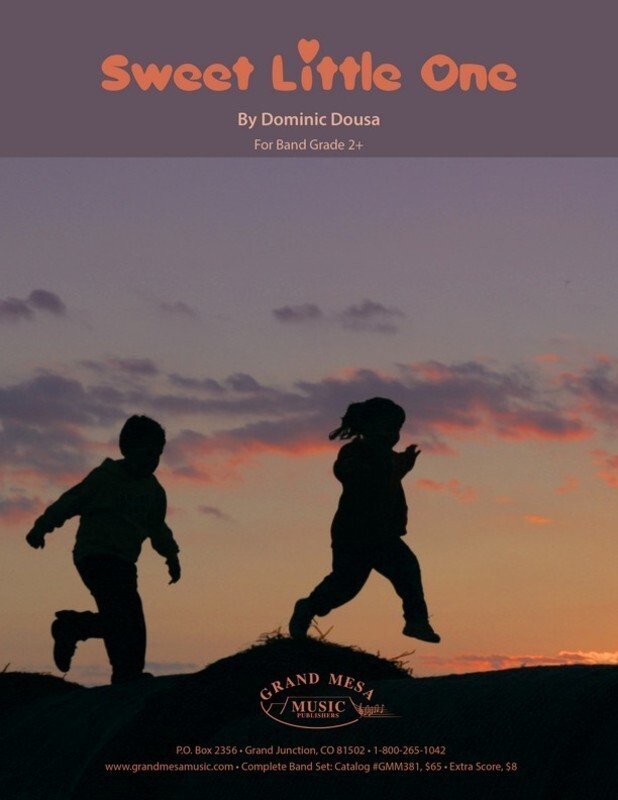 Dominic Dousa: Sweet Little One — Concert Band Grade 2.5, Score & Parts (Grand Mesa Music)