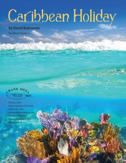 David Bobrowitz: Caribbean Holiday — Concert Band Grade 2, Score & Parts (Grand Mesa Music)