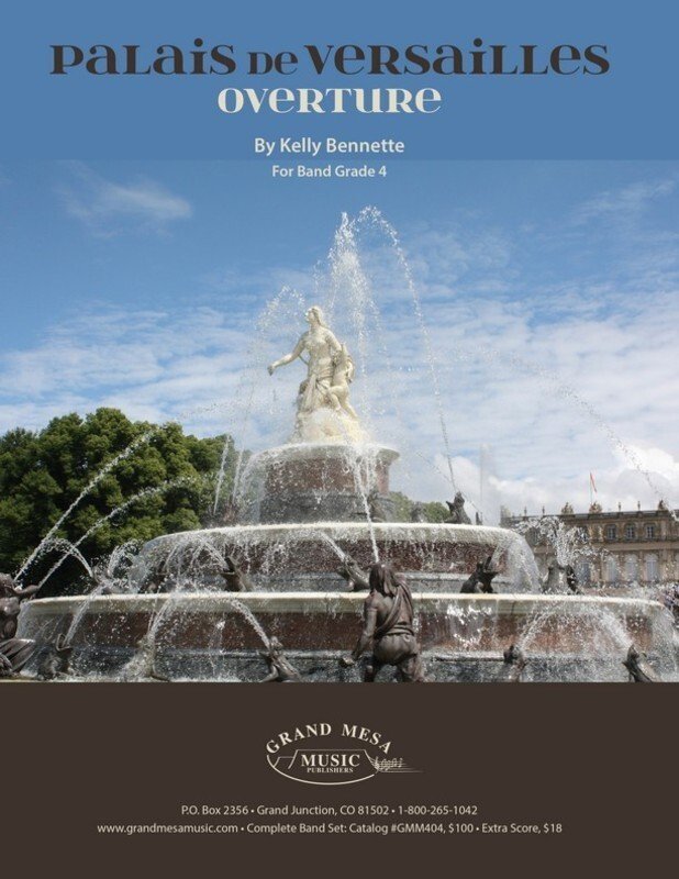 Kelly Bennette: Palais de Versaille Overture — Concert Band Grade 4, Score & Parts (Grand Mesa Music)