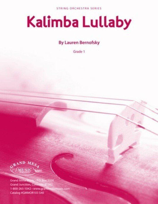 Kalimba Lullaby for String Orchestra SO1 SC/PTS by Lauren Bernofsky