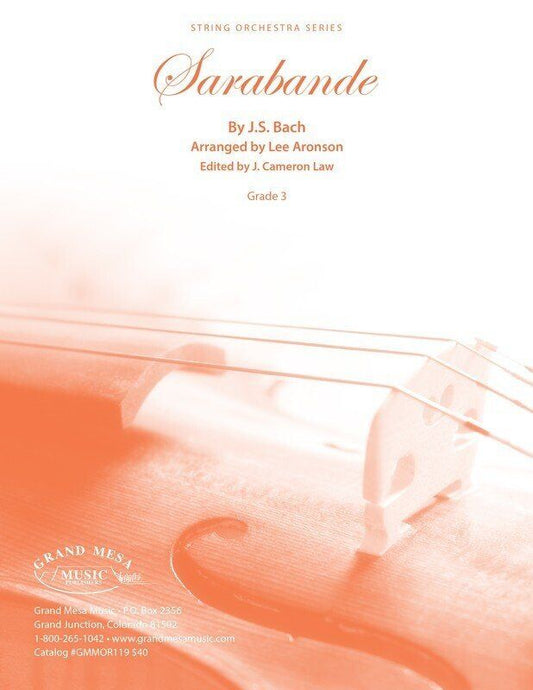 Sarabande for String Orchestra by J.S. Bach, Arranged by Lee Aronson, Grand Mesa Strings