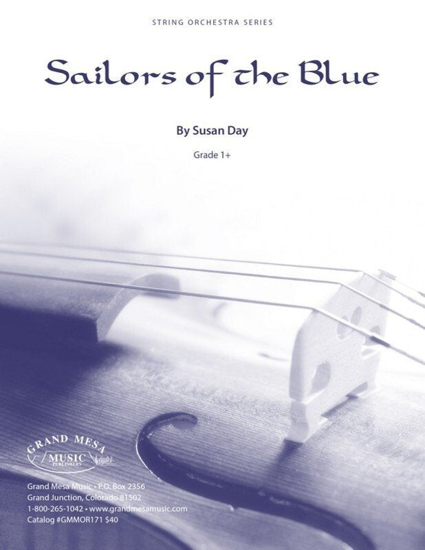 Day: Sailors of the Blue — String Orchestra Grade 1.5, Score & Parts (Grand Mesa Strings)