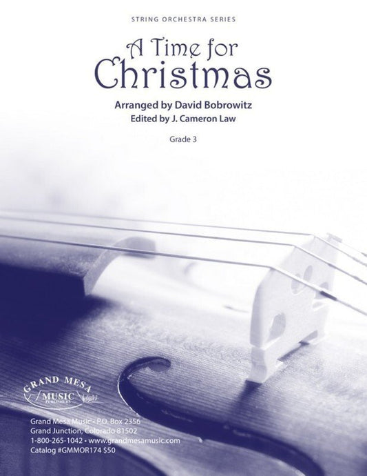 A Time for Christmas — String Orchestra Grade 3, Score & Parts (arr. Bobrowitz) (Grand Mesa Strings)
