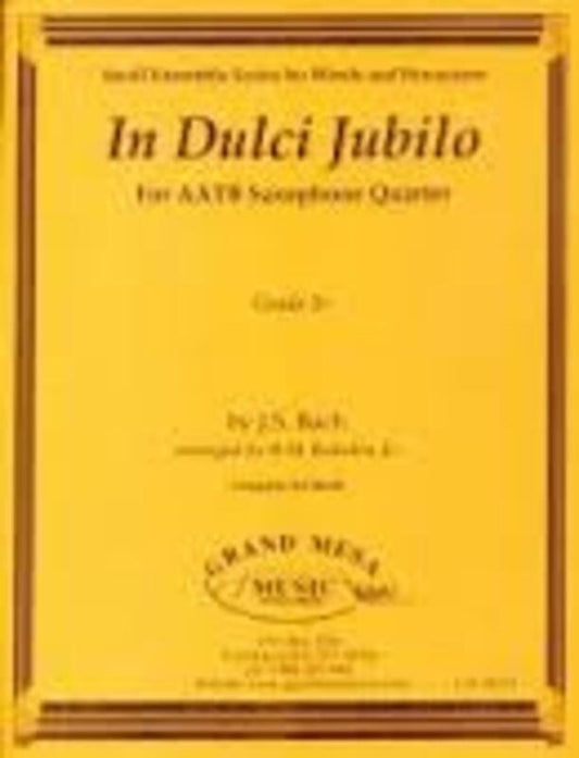 In Dulci Jubilo Saxophone Quartet AATB by R.M. Bearden Jr. for Saxophone, Grand Mesa Music, Grade 2