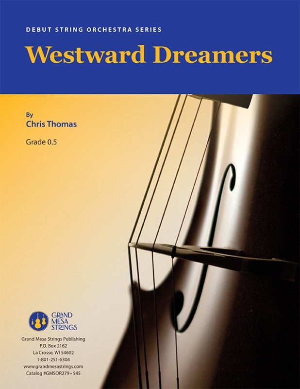 Westward Dreamers For String Orchestra So0.5 Sc/Pts (Grand Mesa Strings)