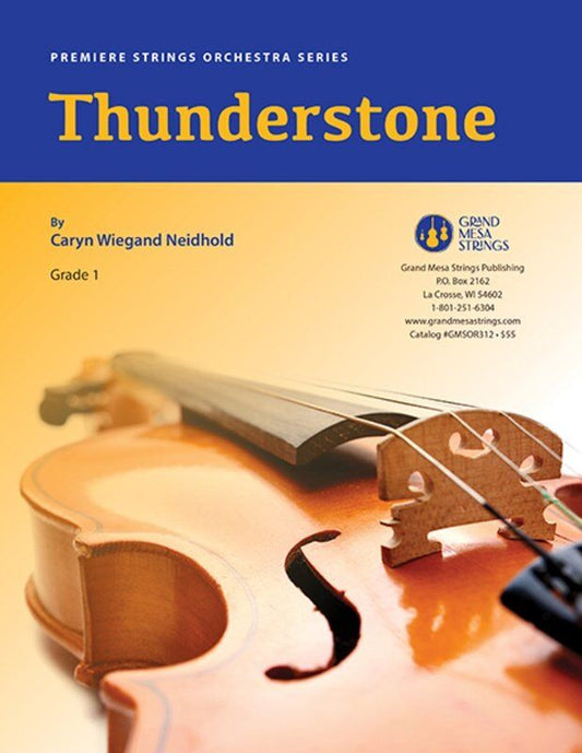 Thunderstone for String Orchestra by Caryn Wiegand Neidhold, SC/PTS, Grand Mesa Strings