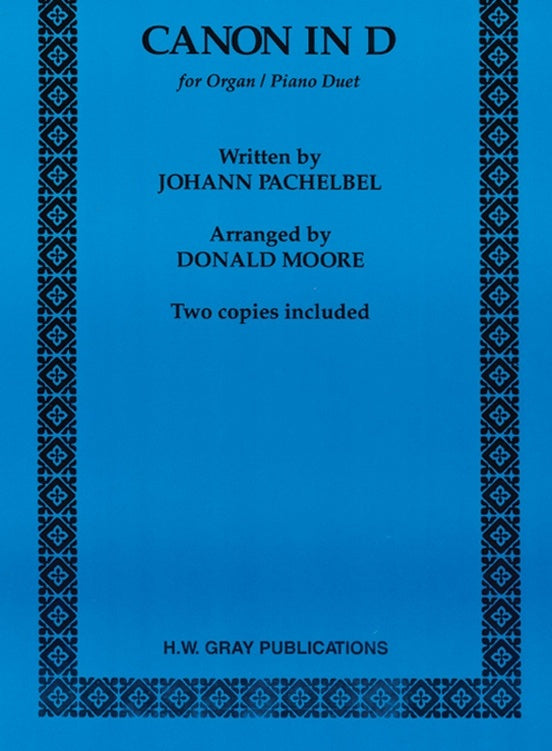 Canon in D Organ/Piano Duet Arranged by Moore