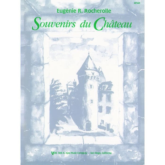 Eugenie R. Rocherolle: Souvenirs du Château — Piano (Neil A. Kjos Music Company)