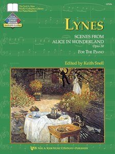 LYNES - Scenes from Alice in Wonderland Op. 50 for Piano by Neil A. Kjos Music Company