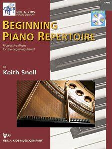 Beginning Piano Repertoire Book with CD by Keith Snell