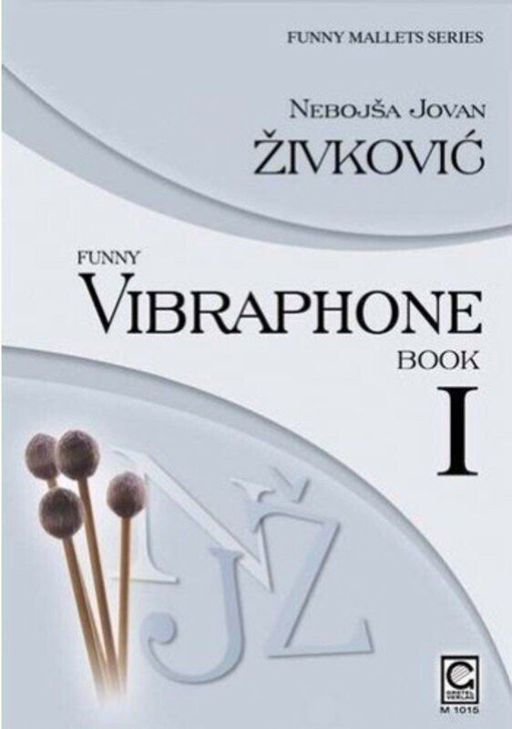 Funny Vibraphone Book 1 by Nebosja Jovan Zivkovic