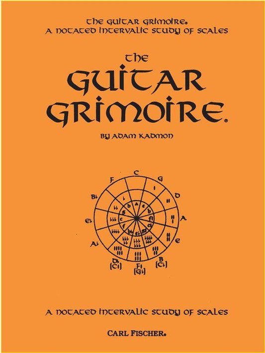 The Guitar Grimoire: A Notated Intervallic Study of Scales by Adam Kadmon, 204 Pages, Published by Carl Fischer