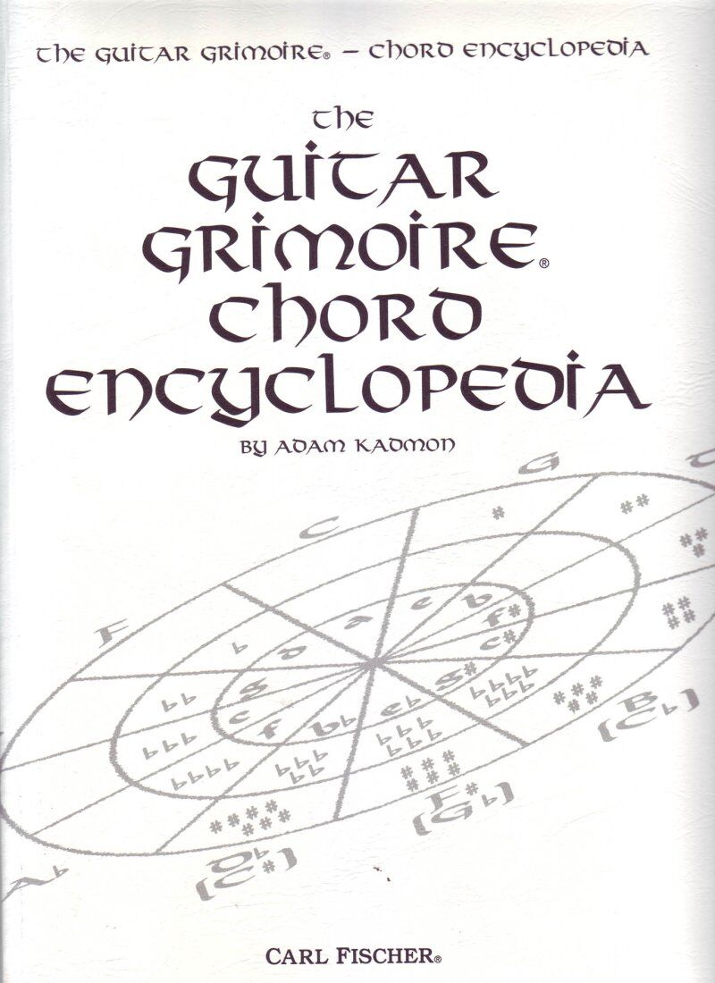 The Guitar Grimoire Chord Encyclopedia by Carl Fischer, 330 Pages, Comprehensive Chord Diagrams and Charts for Guitarists
