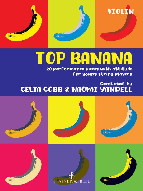 Top Banana Violin Part - Performance Pieces for Young Players (Grades 1-2+) by Celia Cobb & Naomi Yandell