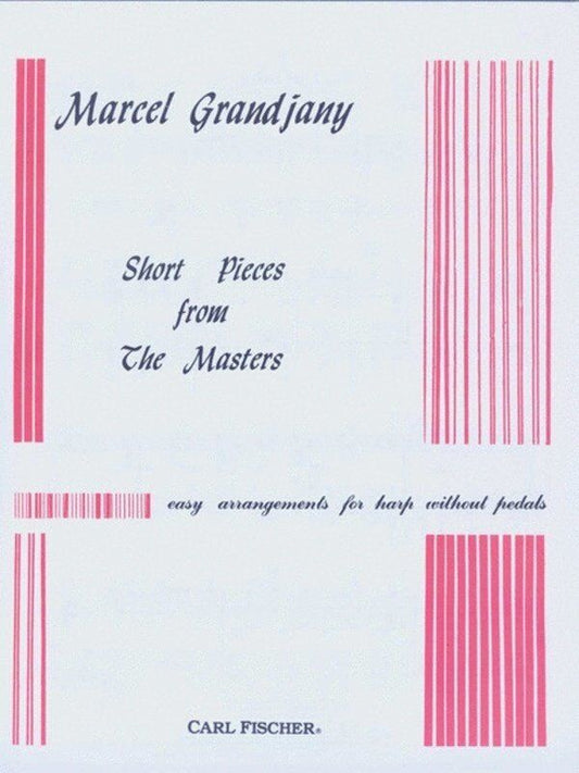 Short Pieces from the Masters for Harp Arranged by Marcel Grandjany