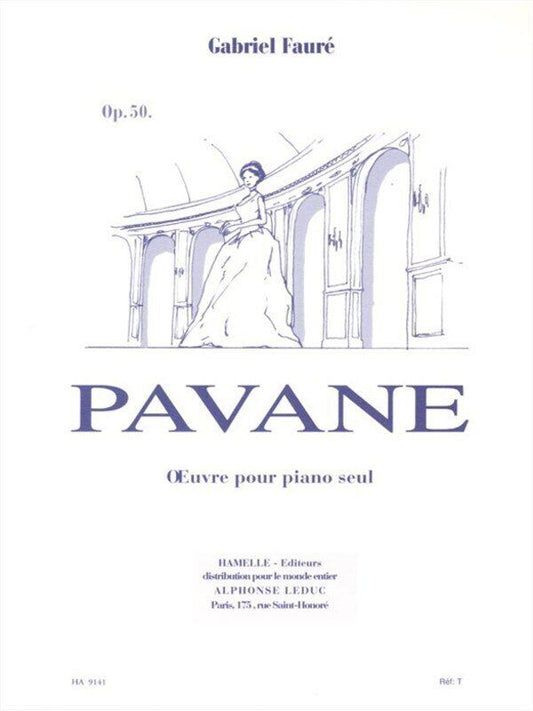 Faure Pavane Op. 50 for Piano Solo by Hamelle & Cie