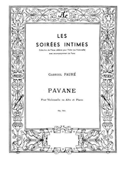 Faure - Pavane Op. 50 for Viola or Cello and Piano, 16 Pages, Publisher: Hamelle & Cie