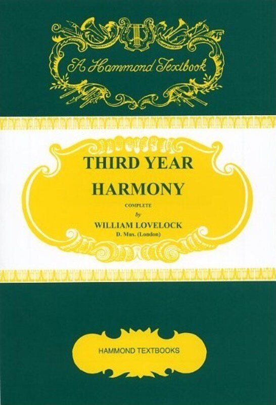 Lovelock Third Year Harmony by William Lovelock - 132 Pages Textbook