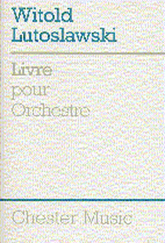 Lutoskawski Livre Pour Orchestra