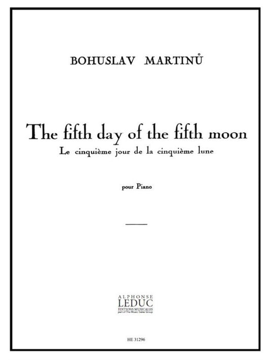 Martinu - Fifth Day Of The Fifth Moon Piano (Softcover Book)