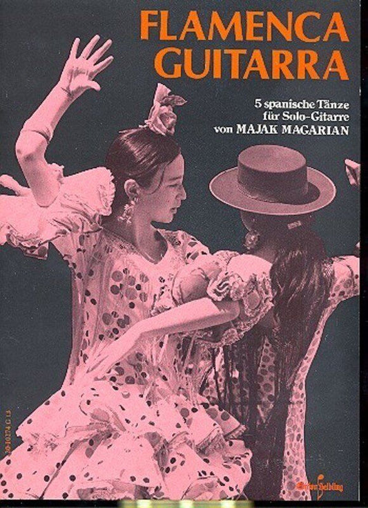 Flamenco Guitar: 5 Spanish Dances for Solo Guitar