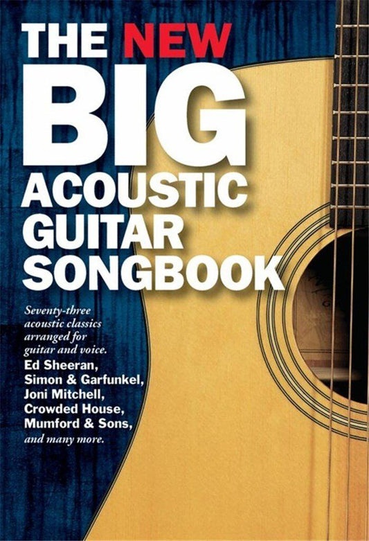 The New Big Acoustic Guitar Songbook - 73 Classics for Guitar with Lyrics and Chords, 176 Pages, Hal Leonard Europe