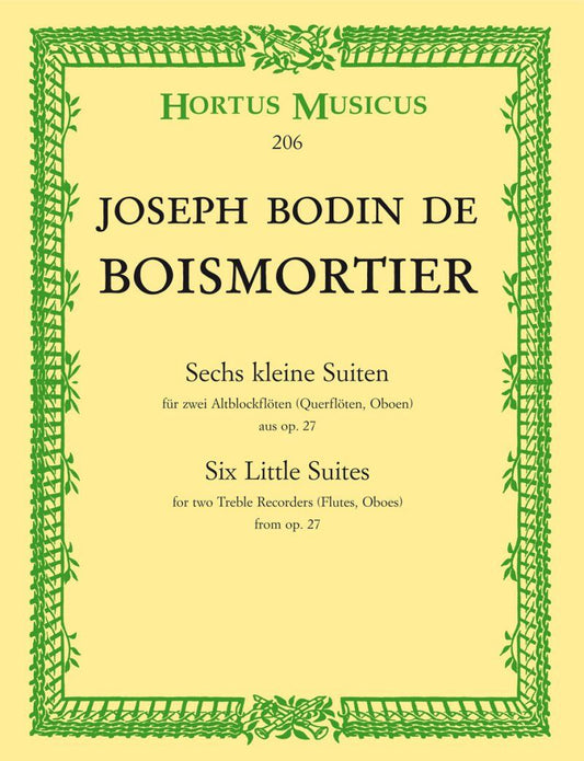 Boismortier - Six Little Suites from Op. 27 for 2 Treble Recorders, 28 Pages, Publisher: Hortus Musicus