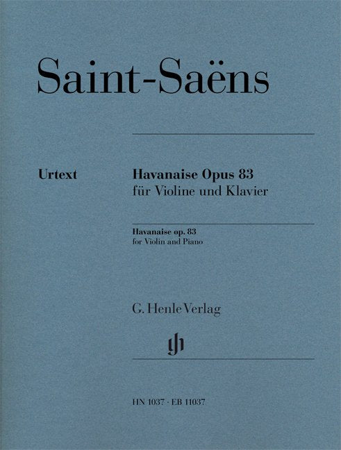 Saint-Saens - Havanaise Op 83 Violin/Piano (G. Henle Verlag)