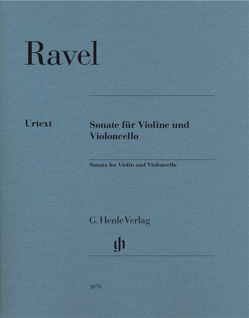 Ravel: Sonata for Violin and Cello — Urtext (G. Henle Verlag)