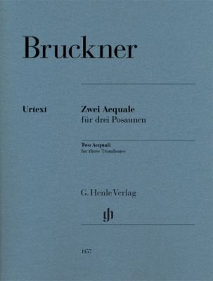 Bruckner: 2 Aequali — Trombone Trio (G. Henle Verlag)