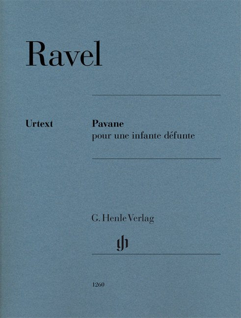 Ravel: Pavane pour une Infante Défunte — Piano (G. Henle Verlag)