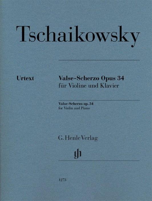 Tchaikovsky: Valse-Scherzo, Op. 34 — Violin & Piano (G. Henle Verlag)
