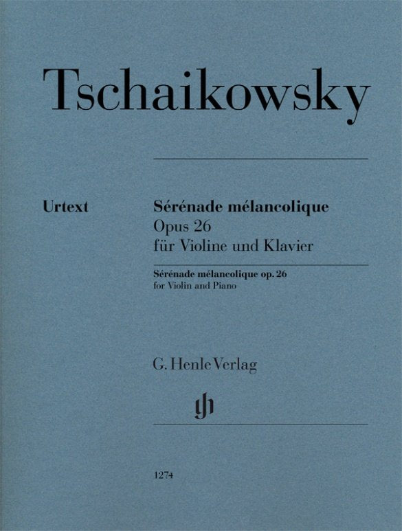 Tchaikovsky: Sérénade Mélancolique, Op. 26 — Violin & Piano (G. Henle Verlag)